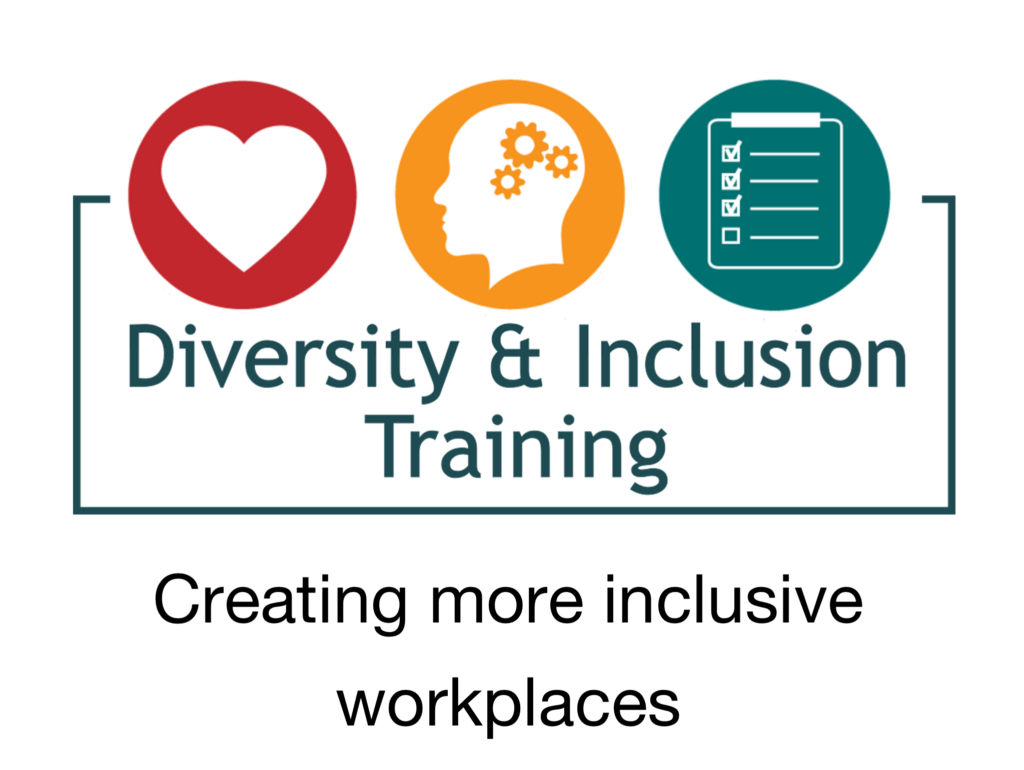 Diversity & Inclusion Training. Creating more inclusive workplaces.